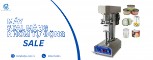 Máy seal màng nhôm tự động: Khóa chặt, an toàn, chất lượng sản phẩm